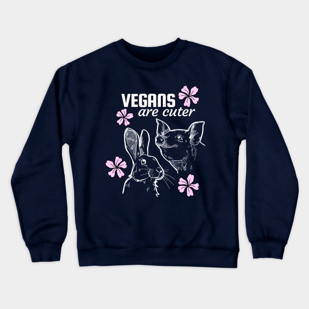 Vegans are cuter Crewneck Sweatshirt by Purrfect